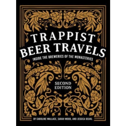 Schiffer Publishing Ltd Trappist Beer Travels, Second Edition (inbunden, eng)