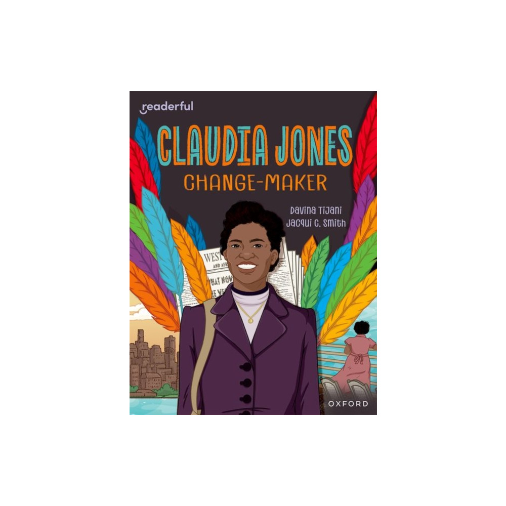 Produktbild för Readerful Independent Library: Oxford Reading Level 18: Claudia Jones: Change-maker (häftad, eng)