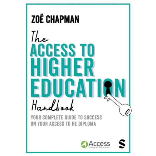 Sage Publications Ltd The Access to Higher Education Handbook (häftad, eng)