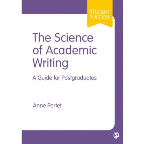 Sage Publications Ltd The Science of Academic Writing (inbunden, eng)