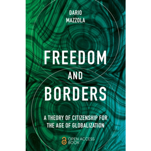 Emerald Publishing Limited Freedom and Borders (häftad, eng)