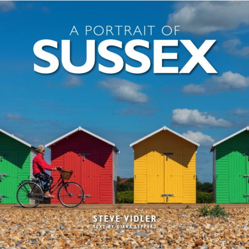 Heartwood Publishing Portrait of Sussex (inbunden, eng)