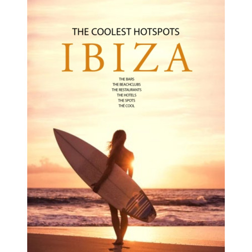 Loft Publications Ibiza (inbunden, eng)