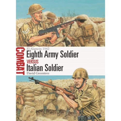 Bloomsbury Publishing PLC Eighth Army Soldier vs Italian Soldier (häftad, eng)