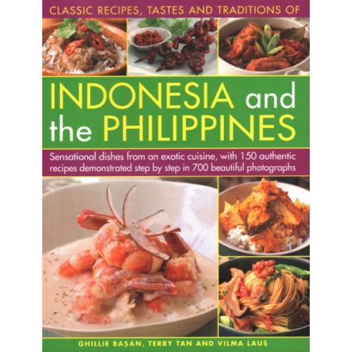 Anness publishing Indonesia and the Philippines, Classic Tastes and Traditions of (häftad, eng)