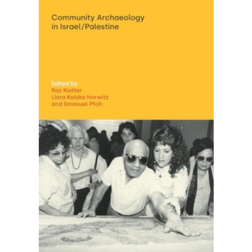 Equinox Publishing Ltd Community Archaeology in Israel / Palestine (häftad, eng)