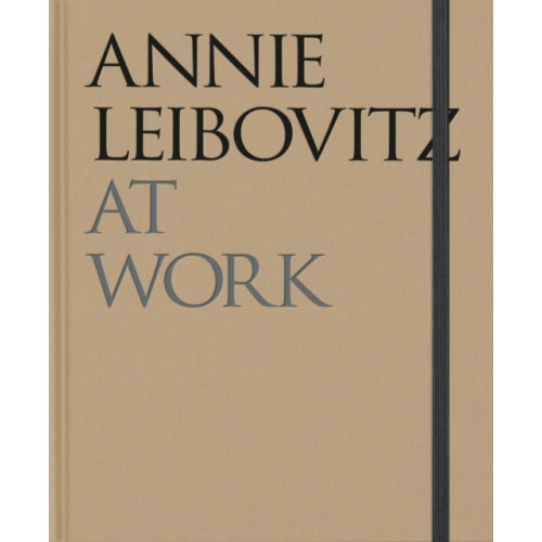 Phaidon Press Ltd Annie Leibovitz At Work (inbunden, eng)