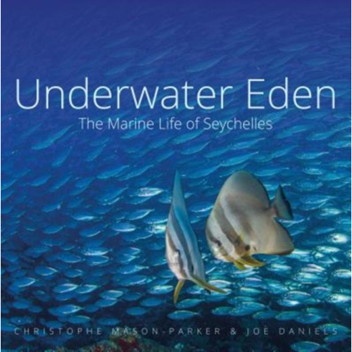 John Beaufoy Publishing Ltd Underwater Eden (inbunden, eng)