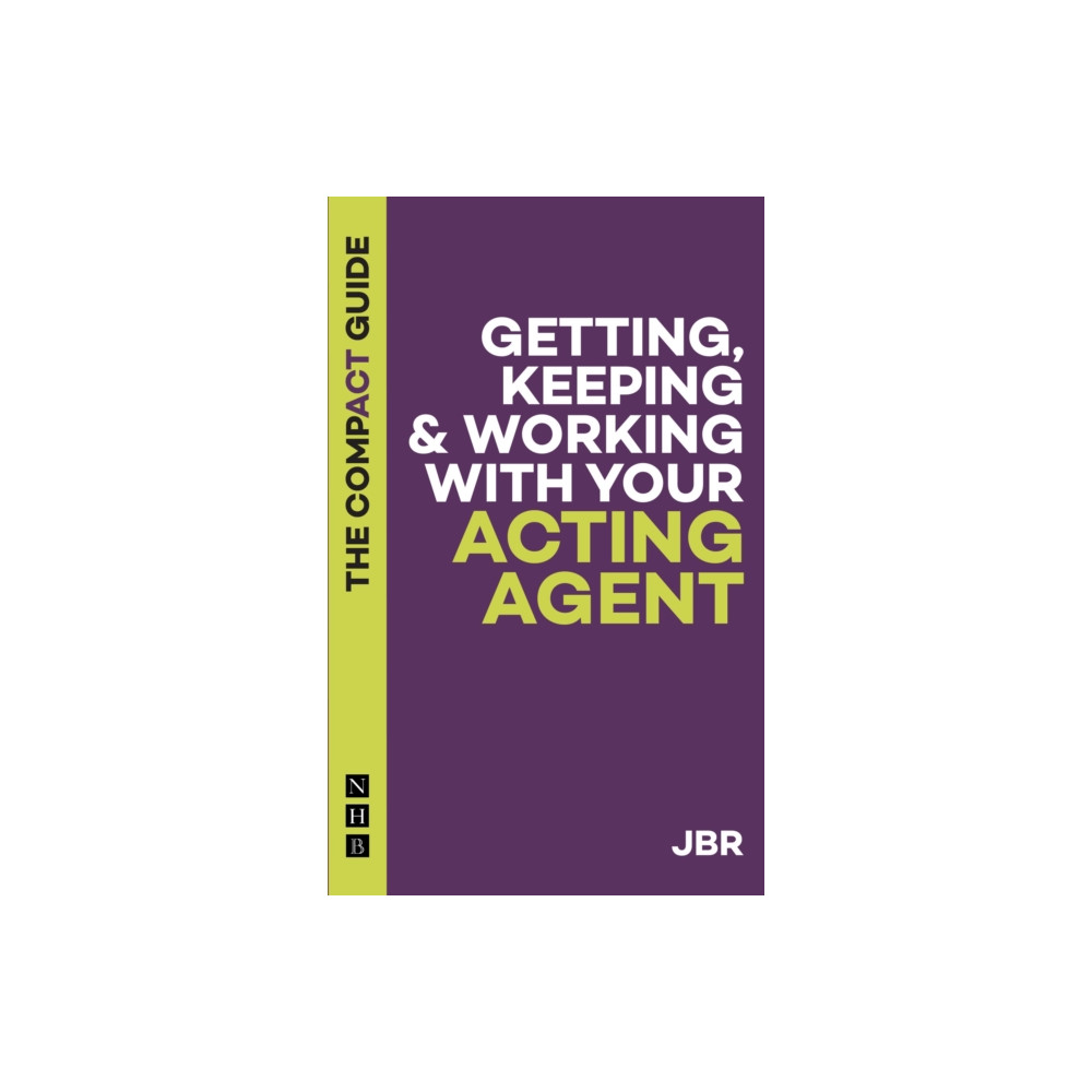 Produktbild för Getting, Keeping & Working with Your Acting Agent: The Compact Guide (häftad, eng)