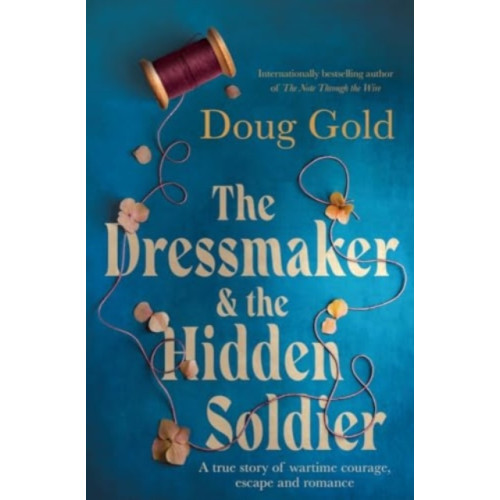 Allen & Unwin The Dressmaker and the Hidden Soldier (häftad, eng)