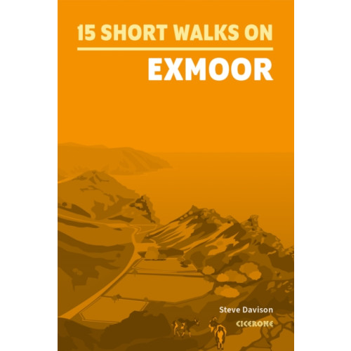 Cicerone Press Short Walks on Exmoor (häftad, eng)