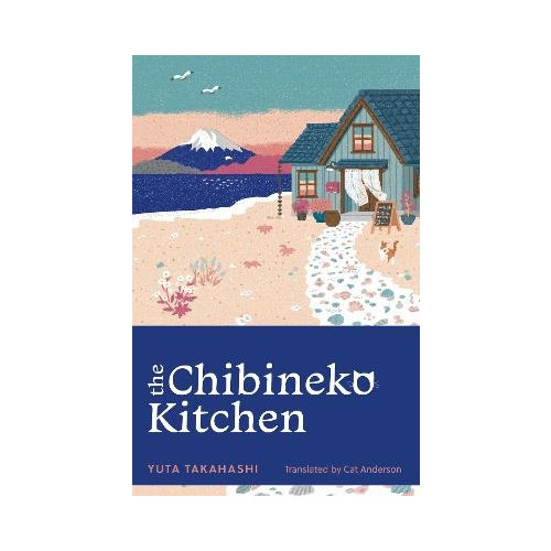 Yuta Takahashi The Chibineko Kitchen (pocket, eng)