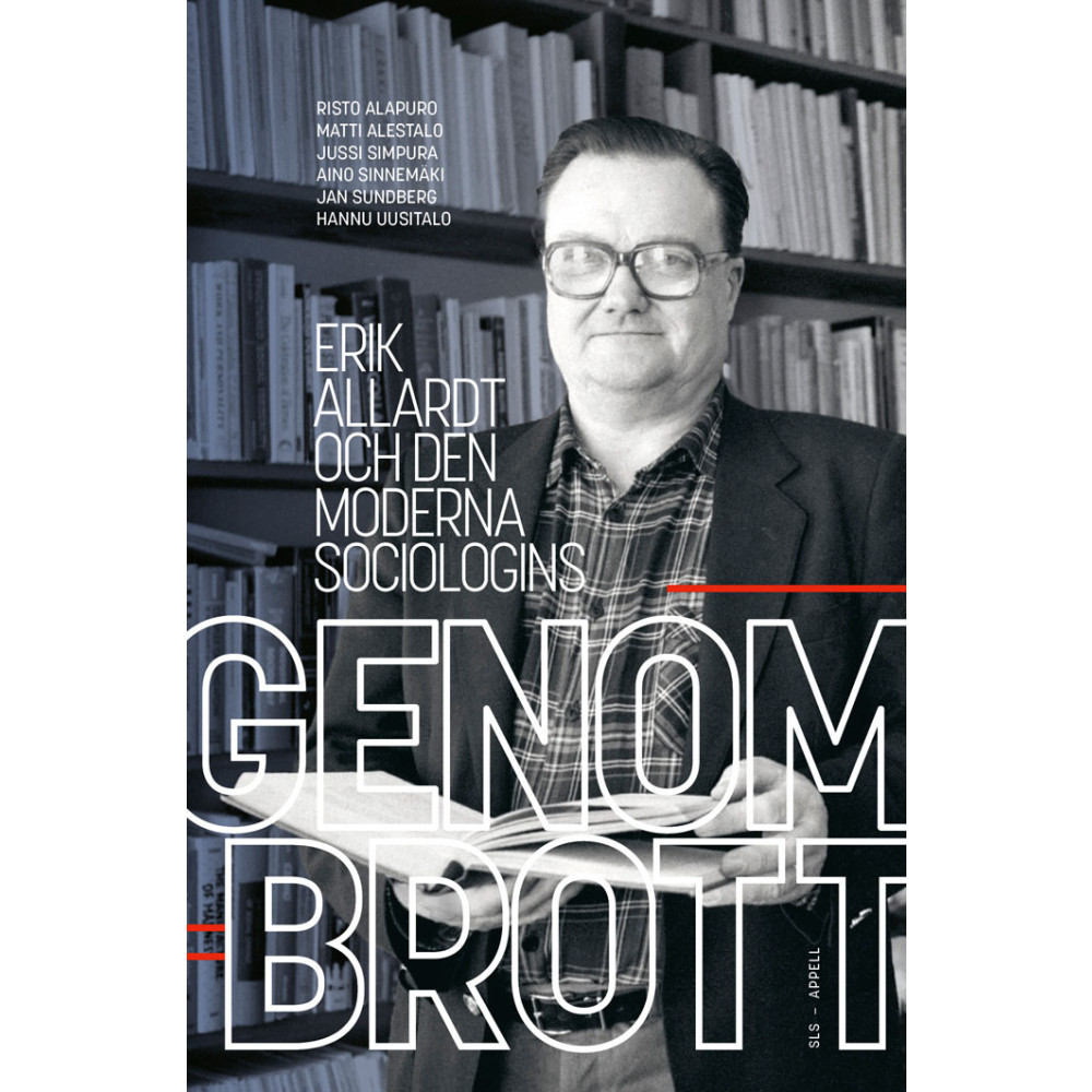 Produktbild för Erik Allardt och den moderna sociologins genombrott (inbunden)