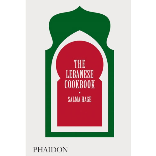 Phaidon Press Ltd The Lebanese Cookbook (inbunden, eng)