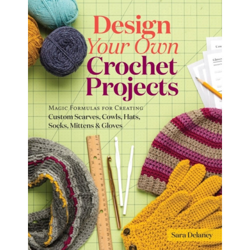 Workman Publishing Design Your Own Crochet Projects (bok, spiral, eng)