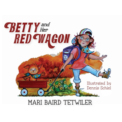 Launchcrate Publishing Betty and Her Red Wagon (inbunden, eng)