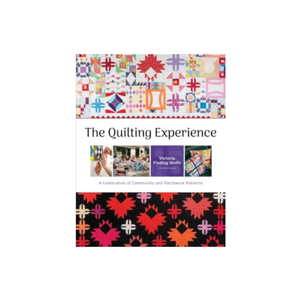 Produktbild för The Quilting Experience (inbunden, eng)