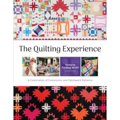 Schiffer Publishing Ltd The Quilting Experience (inbunden, eng)