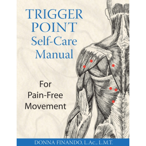 Inner Traditions Bear and Company Trigger Point Self-Care Manual (häftad, eng)