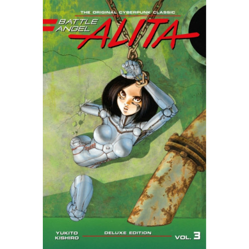 Kodansha America, Inc Battle Angel Alita Deluxe Edition 3 (inbunden, eng)