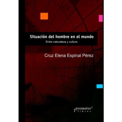 Independently Published Situacion del hombre en el mundo (häftad, spa)