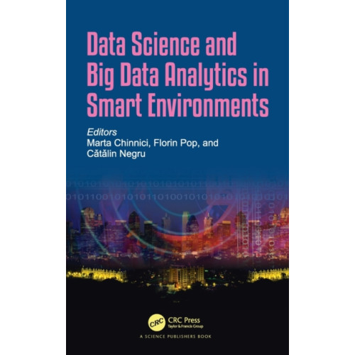 Taylor & francis ltd Data Science and Big Data Analytics in Smart Environments (inbunden, eng)