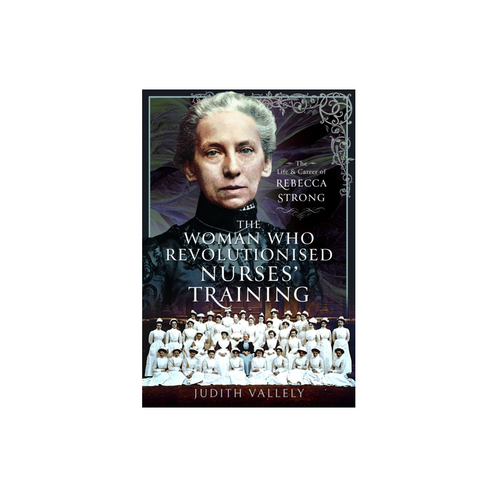 Produktbild för The Woman Who Revolutionised Nurses' Training (inbunden, eng)