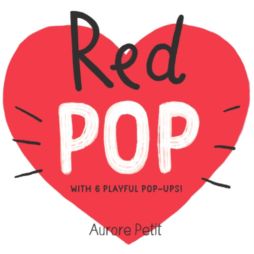 Abrams Red Pop (With 6 Playful Pop-Ups!) (bok, board book, eng)