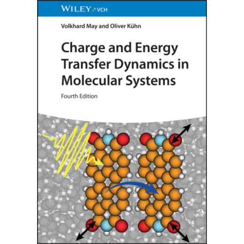 Wiley-VCH Verlag GmbH Charge and Energy Transfer Dynamics in Molecular Systems (inbunden, eng)