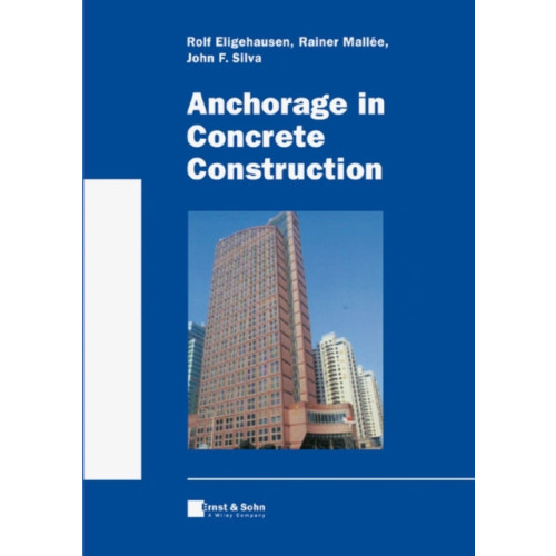 Wiley-VCH Verlag GmbH Anchorage in Concrete Construction (inbunden, eng)