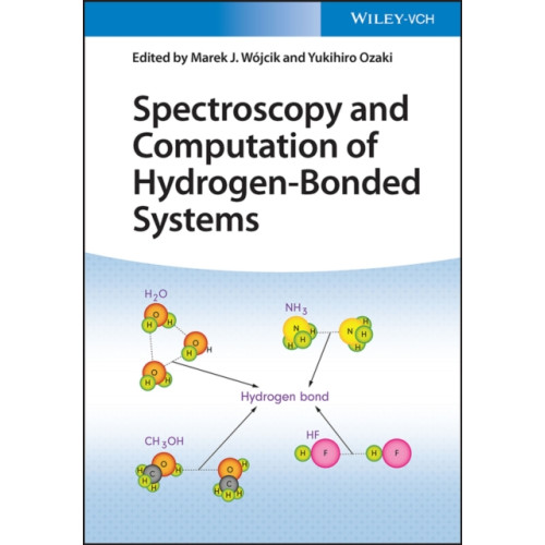 Wiley-VCH Verlag GmbH Spectroscopy and Computation of Hydrogen-Bonded Systems (inbunden, eng)