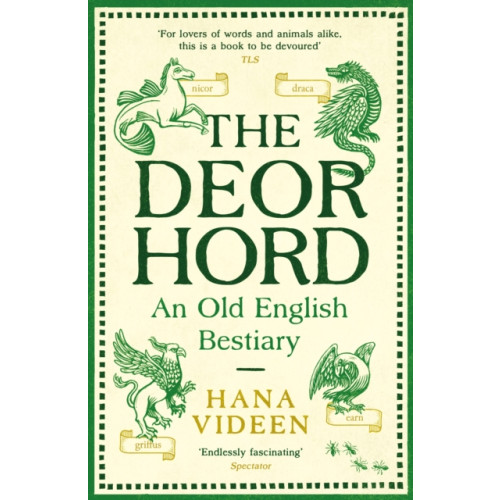 Profile Books Ltd The Deorhord: An Old English Bestiary (häftad, eng)