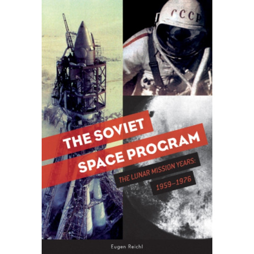 Schiffer Publishing Ltd The Soviet Space Program (inbunden, eng)