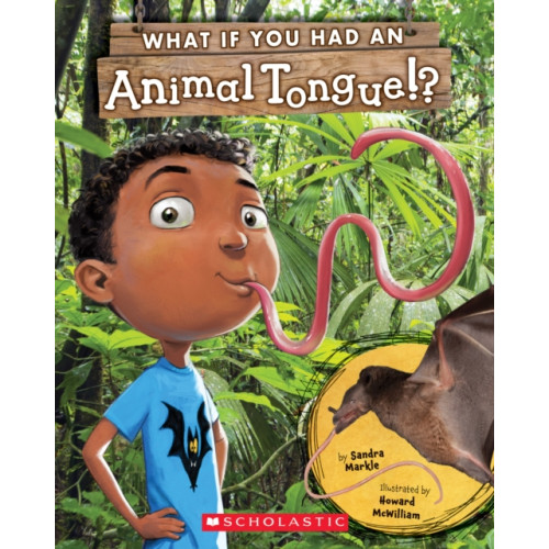 Scholastic Inc. What If You Had an Animal Tongue!? (häftad, eng)