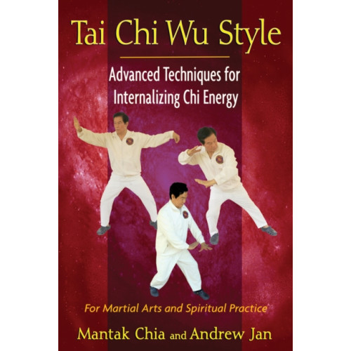 Inner Traditions Bear and Company Tai Chi Wu Style (häftad, eng)