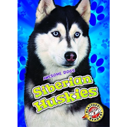 Bellwether Media Siberian Huskies (inbunden, eng)