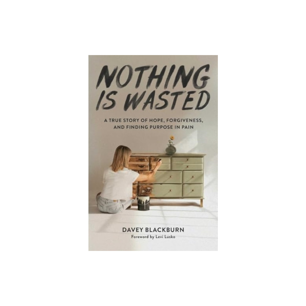 Produktbild för Nothing Is Wasted (inbunden, eng)