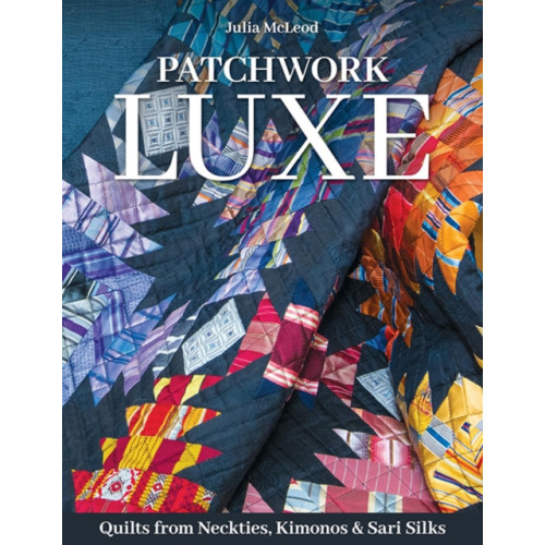 C & T Publishing Patchwork Luxe (häftad, eng)