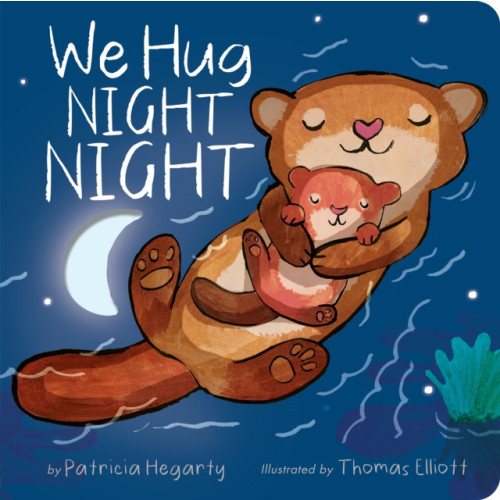 We Hug Night Night , Little Tiger Press Group (bok, board book, english)