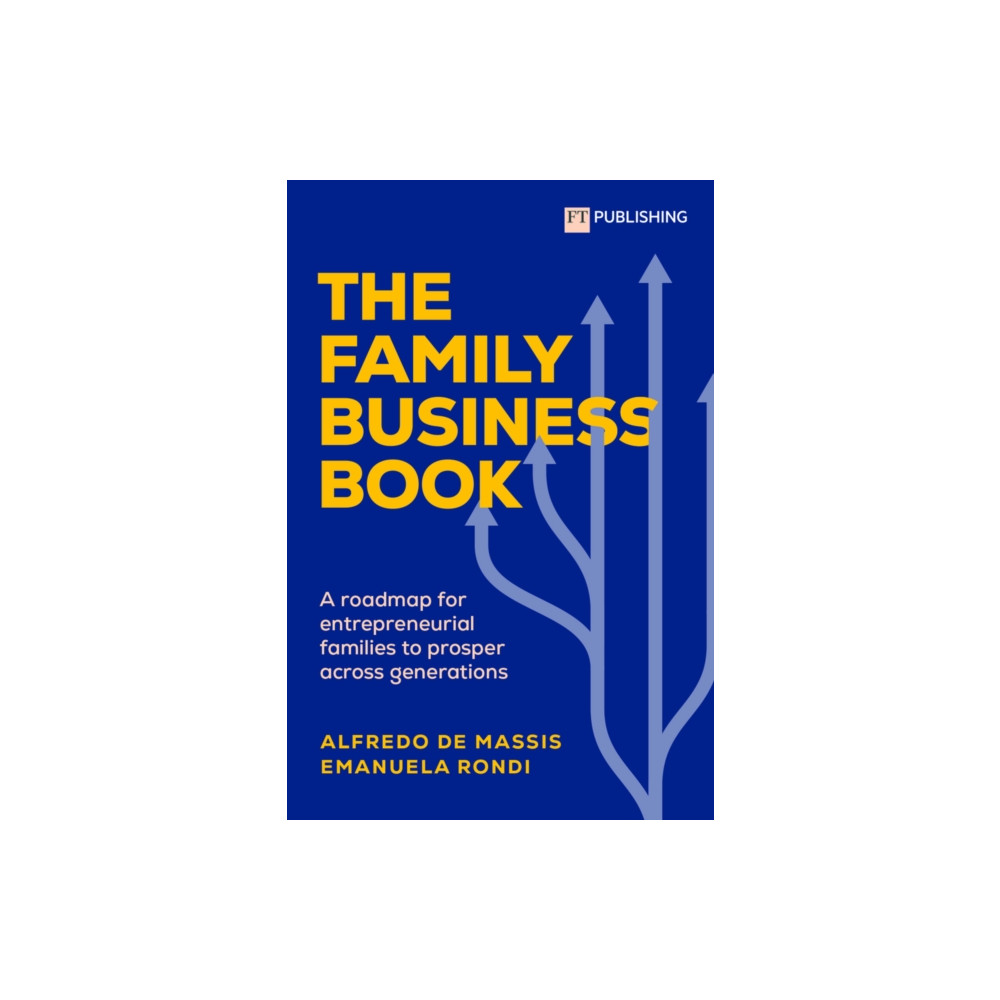 Produktbild för The Family Business Book: A roadmap for entrepreneurial families to prosper across generations (häftad, eng)