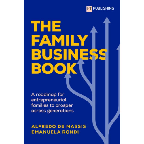 Pearson Education Limited The Family Business Book: A roadmap for entrepreneurial families to prosper across generations (häftad, eng)
