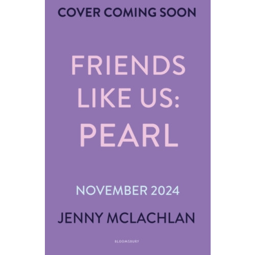 Bloomsbury Publishing PLC Friends Like Us: Pearl (häftad, eng)