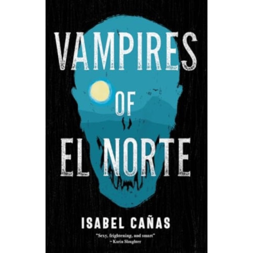 Rebellion Publishing Ltd. Vampires of El Norte (häftad, eng)