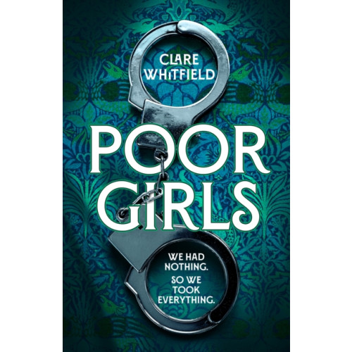 Bloomsbury Publishing PLC Poor Girls (inbunden, eng)