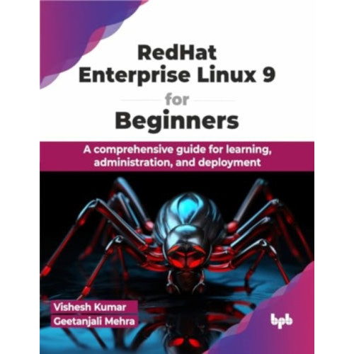 BPB Publications RedHat Enterprise Linux 9 for Beginners (häftad, eng)