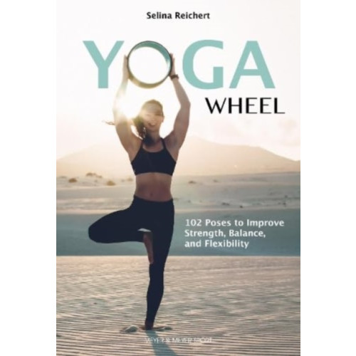 Meyer & Meyer Sport (UK) Ltd Yoga Wheel (häftad, eng)