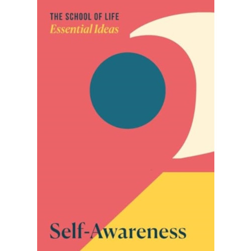 The School of Life Press Essential Ideas 2: Self-Awareness (häftad, eng)