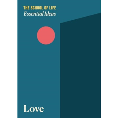 The School of Life Press Essential Ideas 1: Love (häftad, eng)