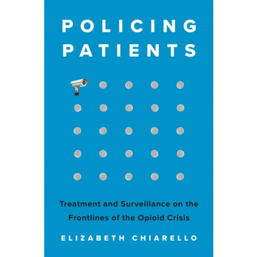 Princeton University Press Policing Patients (inbunden, eng)