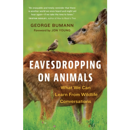 Greystone Books,Canada Eavesdropping on Animals (inbunden, eng)